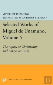 Selected Works Of Miguel De Unamuno, Volume 5
