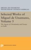 Selected Works Of Miguel De Unamuno, Volume 5