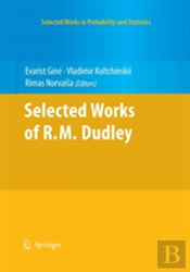 Selected Works Of R.M. Dudley