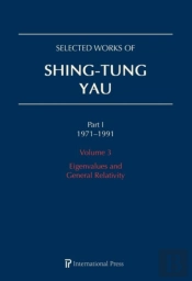 Selected Works Of Shing-Tung Yau 1971-1991: Volume 3