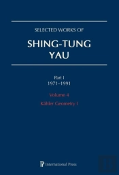 Selected Works Of Shing-Tung Yau 1971-1991: Volume 4