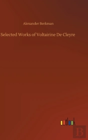 Selected Works Of Voltairine De Cleyre