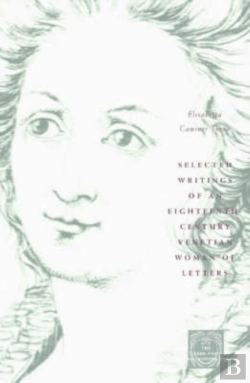 Bertrand.pt - Selected Writings Of An Eighteenth-Century Venetian Woman Of Letters