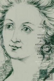 Selected Writings Of An Eighteenth-Century Venetian Woman Of Letters