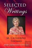 Selected Writings Of M. Catherine Thomas