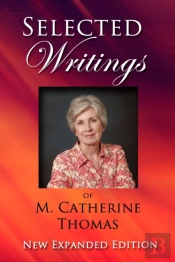 Selected Writings Of M. Catherine Thomas