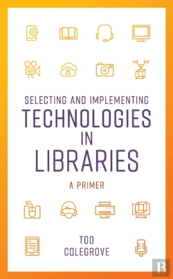Bertrand.pt - Selecting And Implementing Technologies In Libraries