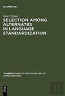 Selection Among Alternates In Language Standardization