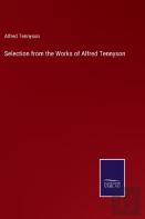 Selection From The Works Of Alfred Tennyson
