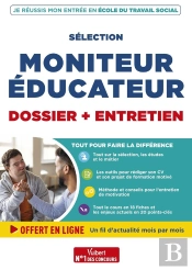 Sélection Moniteur Éducateur - Dossier Et Entretien - Fil D'Actu Offert : Je Réussis Mon Entrée En École Du Travail Social