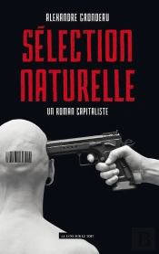 Sélection Naturelle ; Un Roman Capitaliste