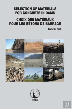 Bertrand.pt - Selection Of Materials For Concrete In Dams / Choix Des Materiaux Pour Les Betons De Barrage