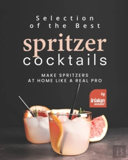 Bertrand.pt - Selection Of The Best Spritzer Cocktails
