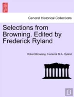Bertrand.pt - Selections From Browning. Edited By Fred
