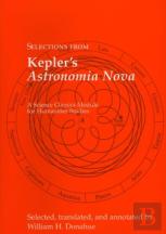 Selections From Kepler'S Astronomia Nova