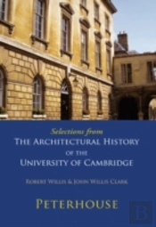 Selections From The Architectural History Of The University Of Cambridge
