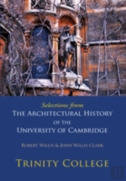Bertrand.pt - Selections From The Architectural History Of The University Of Cambridge