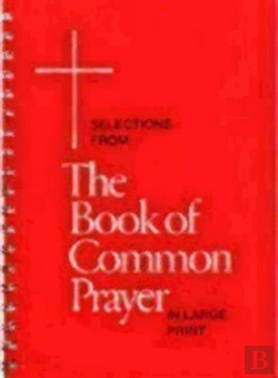 Bertrand.pt - Selections From The Book Of Common Prayer In Large Print