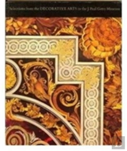 Bertrand.pt - Selections From The Decorative Arts In The J.Paul Getty Museum