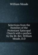 Selections From The Homilies Of The Protestant Episcopal Church