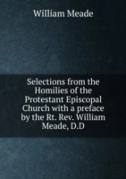 Bertrand.pt - Selections From The Homilies Of The Protestant Episcopal Church