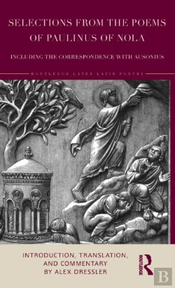 Bertrand.pt - Selections From The Poems Of Paulinus Of Nola, Including The Correspondence With Ausonius