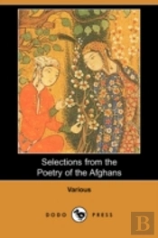 Selections From The Poetry Of The Afghans (Dodo Press)