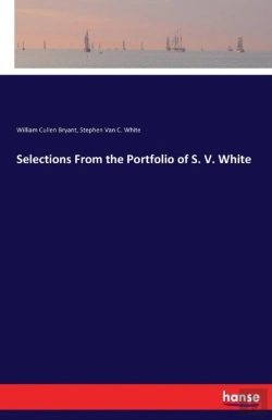 Bertrand.pt - Selections From The Portfolio Of S. V. White