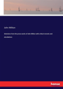 Selections From The Prose Works Of John Milton With Critical Remarks And Elucidations