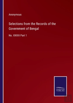 Bertrand.pt - Selections From The Records Of The Government Of Bengal