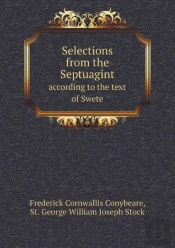 Selections From The Septuagint According To The Text Of Swete