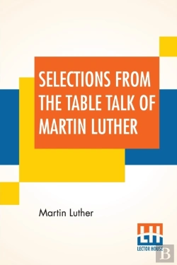 Bertrand.pt - Selections From The Table Talk Of Martin