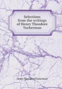Selections From The Writings Of Henry Theodore Tuckerman