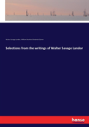 Selections From The Writings Of Walter Savage Landor