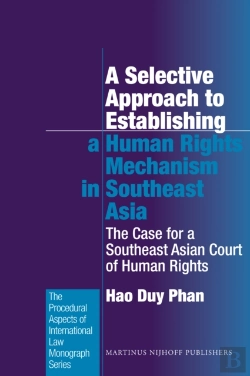 Bertrand.pt - Selective Approach To Establishing A Human Rights Mechanism In Southeast Asia