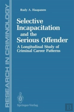 Bertrand.pt - Selective Incapacitation And The Serious Offender