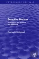 Selective Mutism (Psychology Revivals)