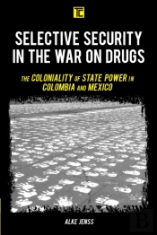 Selective Security In The War On Drugs