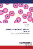 Selective Stain For Mitotic Figures