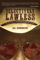 Selectively Lawless