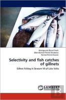 Selectivity And Fish Catches Of Gillnets