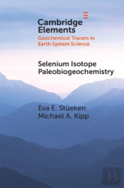 Selenium Isotope Paleobiogeochemistry