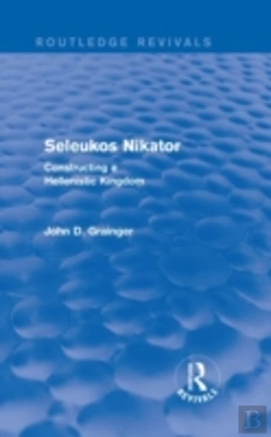 Bertrand.pt - Seleukos Nikator (Routledge Revivals)