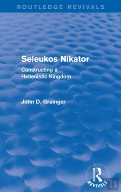 Bertrand.pt - Seleukos Nikator (Routledge Revivals)