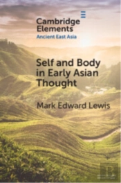 Self And Body In Early East Asian Thought