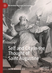 Self And City In The Thought Of Saint Augustine