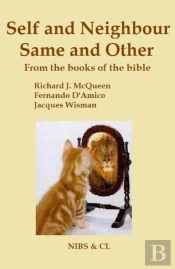 Self And Neighbour, Same And Other - From The Books Of The Bible