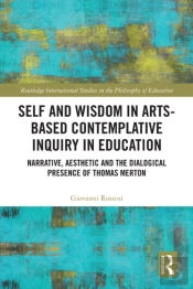 Self And Wisdom In Arts-Based Contemplative Inquiry In Education