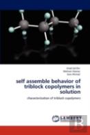 Self Assemble Behavior Of Triblock Copolymers In Solution
