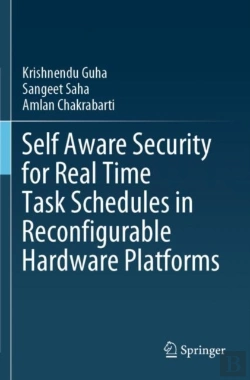 Bertrand.pt - Self Aware Security For Real Time Task Schedules In Reconfigurable Hardware Platforms